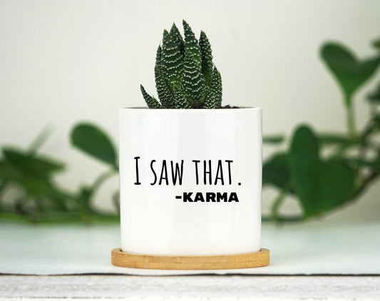 Karma Planter - 3" White Ceramic Pot w/ Bamboo Tray - Karma Gift, Funny Karma Planter, Spiritual Gift, Gift For Her, Boho Gift, Home Decor