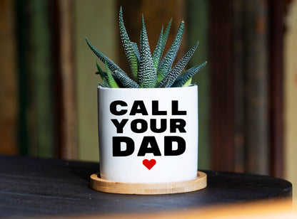 Call Your Dad Dorm Planter - 3" White Ceramic Pot - Dorm Decor Boho, Funny College Student Gift, Gift For Daughter, Graduation Gift